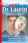 Der weinende Clown : Der neue Dr. Laurin 43 - Arztroman - eBook