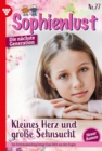 Kleines Herz und groe Sehnsucht : Sophienlust - Die nachste Generation 27 - Familienroman - eBook