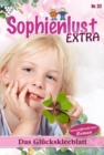 Das Gluckskleeblatt : Sophienlust Extra 32 - Familienroman - eBook