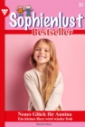 Neues Gluck fur Annina : Sophienlust Bestseller 31 - Familienroman - eBook