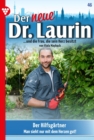 Der Hilfsgartner : Der neue Dr. Laurin 46 - Arztroman - eBook