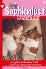 Es geht auch ohne Vati : Sophienlust Bestseller 32 - Familienroman - eBook