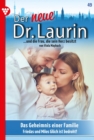 Das Geheimnis einer Familie : Der neue Dr. Laurin 49 - Arztroman - eBook