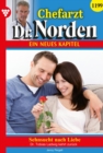 Sehnsucht nach Liebe : Chefarzt Dr. Norden 1199 - Arztroman - eBook