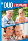Chefarzt Dr. Norden 1114 + Der junge Norden 4 : Dr. Norden-Duo 4 - Arztroman - eBook