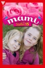 E-Book 1868 - 1877 : Mami Staffel 15 - Familienroman - eBook