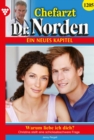 Warum liebe ich dich? : Chefarzt Dr. Norden 1205 - Arztroman - eBook