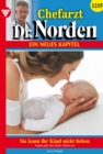 Sie kann ihr Kind nicht lieben : Chefarzt Dr. Norden 1215 - Arztroman - eBook