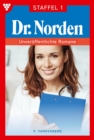 Staffel 1-10 : Dr. Norden - Unveroffentlichte Romane Staffel 1 - Arztroman - eBook