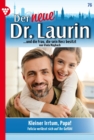 Kleiner Irrtum, Papa! : Der neue Dr. Laurin 76 - Arztroman - eBook