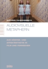 Audiovisuelle Metaphern : Zur Korper- und Affektasthetik in Film und Fernsehen - eBook
