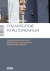 Dramaturgie im Autorenfilm : Erzahlmuster des sozialrealistischen Arthouse-Kinos - eBook