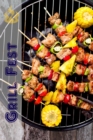 Grill Fest : 200 deilige BBQ oppskrifter for grillsesongen (Grilling & Barbecue) - eBook