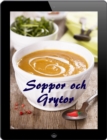 Soppor och Grytor : 200 recept for fina fran Waterkant (Soppor och Gryta Kok) - eBook