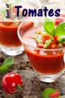 Best of Tomates : 100 recettes avec les rouges fruites legumes d'ete - eBook