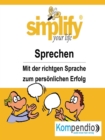 simplify your life -einfacher und glucklicher leben : Themenschwerpunkt: Sprechen - eBook
