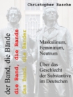 Maskulinum, Femininum, Neutrum : Uber das Geschlecht der Substantive im Deutschen - eBook
