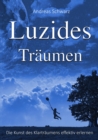 Luzides Traumen - Die Kunst des Klartraumens effektiv erlernen - eBook