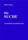 Die Suche : Geschichten und Reflexionen - eBook