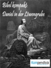 Daniel in der Lowengrube : (Bibel kompakt) - eBook