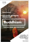 Discover Entdecke Decouvrir Buddhism : "the doctrine and discipline" - eBook