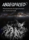Abgespaced : Phantastische Geschichten von Thomas Frick - eBook