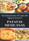 Patatas mexicanas 'Rezept' : Discover Entdecke Decouvrir - eBook
