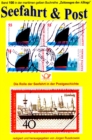 Seefahrt und Post - Geschichte der Reichspostdampfer - Schiffe auf Briefmarken : Band 100 der maritimen gelben Buchreihe bei Jurgen Ruszkowski - eBook