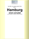 Hamburg einst und jetzt : Band 99 in der maritimen gelben Buchreihe bei Jurgen Ruszkowski - eBook