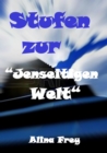 Stufen zur "Jenseitigen Welt" : Der unsichtbare Vorhang - eBook