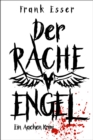 Der Racheengel - Ein Aachen Krimi - eBook