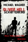Oliver Hell Schattenkind : Oliver Hells neunter Fall - eBook