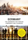 Germany - The Handbook for Foreign Companies and Founders - eBook