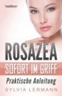 Rosazea sofort im Griff : Praktische Anleitung - eBook