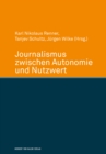 Journalismus zwischen Autonomie und Nutzwert - eBook