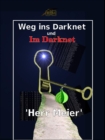 Weg ins Darknet und Im Darknet - eBook