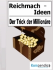 Reichmach-Ideen : Der Trick der Millionare - eBook