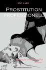 Prostitution professionell : Beratung fur prostitutionwillige Personen - eBook