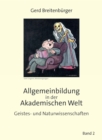 Allgemeinbildung in der Akademischen Welt : Geistes und Naturwissenschaften - Band 2 - eBook