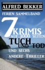 Sammelband 7 Krimis: Tuch und Tod und sechs andere Thriller auf 1000 Seiten - eBook