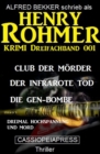 Henry Rohmer Krimi Dreifachband 001 - Dreimal Hochspannung und Mord - eBook