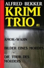 Alfred Bekker Krimi Trio #1 - eBook