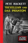Trevellian und das Phantom: Action Krimi - eBook