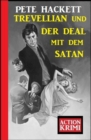 Trevellian und der Deal mit dem Satan: Action Krimi - eBook