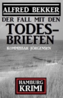 Der Fall mit den Todesbriefen: Kommissar Jorgensen Hamburg Krimi - eBook