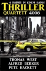 Thriller Quartett 4008 - 4 Krimis in einem Band - eBook