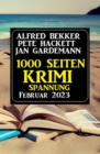 1000 Seiten Krimi Spannung Februar 2023 - eBook