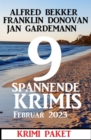 9 Spannende Krimis Februar 2023: Krimi Paket - eBook