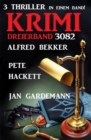 Krimi Dreierband 3082 - 3 Thriller in einem Band - eBook