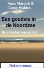 Een goudvis in de Noordzee: De eilandartsen op Sylt: Doktersroman - eBook